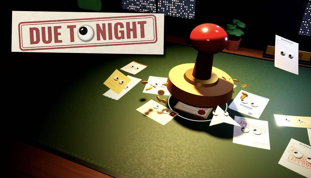 DUE TONIGHT key art: a red rubber stamp among googly-eyed paperwork
